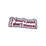 Quote Slogan Enamel Pins Popular Catchword ' I Want to Break Free ' Brooches Lapel Badges