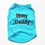 Pet Dog Vest Cute Pet Clothes with I Love My Mommy Daddy Printed Puppy Funny Pet Apparel for Dogs and Cats