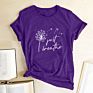 Dandelion Just Breathe Printed T-Shirts Women Shirts for Women Sleeve Graphic Tee Harajuku Crew Neck Camisetas Mujer