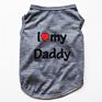 Pet Dog Vest Cute Pet Clothes with I Love My Mommy Daddy Printed Puppy Funny Pet Apparel for Dogs and Cats