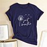 Dandelion Just Breathe Printed T-Shirts Women Shirts for Women Sleeve Graphic Tee Harajuku Crew Neck Camisetas Mujer