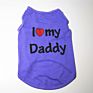 Pet Dog Vest Cute Pet Clothes with I Love My Mommy Daddy Printed Puppy Funny Pet Apparel for Dogs and Cats