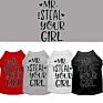 Mr Steal Your Girl Screen Print Dog Shirt