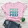 Pray on It Pray over It Pray through It Cute T-Shirt 100% Cotton Casual Funny Unisex Quote Women Tshirt plus Size