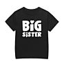 and Kids T Shirt Funny Big Sister Slogan Girls Cotton Tees Child Tops Shirts Ka-181