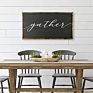 Large Wood Gather Sign - Gather Sign for Dining Room Table - Wooden Gather Sign