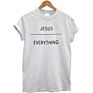 Jesus Everything Christian T Shirt Woman Cotton Tee Shirt Short Sleeve O Neck Oversized T-Shirt Streetwear