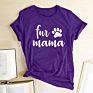 Funny Women T-Shirt Fur Dog Paw Mama Print Tops for Woman Short Sleeve Tee Shirt Harajuku Casual Loose Woman