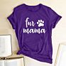 Funny Women T-Shirt Fur Dog Paw Mama Print Tops for Woman Short Sleeve Tee Shirt Harajuku Casual Loose Woman