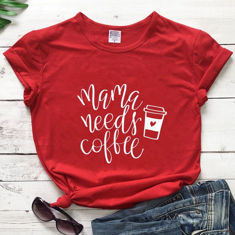 Mama Needs Coffee T-Shirt Funny Tired Mom Tshirt for Women