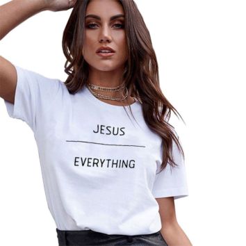 Jesus Everything Christian T Shirt Woman Cotton Tee Shirt Short Sleeve O Neck Oversized T-Shirt Streetwear